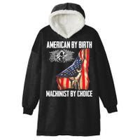 American Flag Machinist By Choice Funny For Machinist Hooded Wearable Blanket