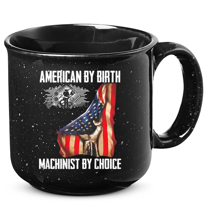 American Flag Machinist By Choice Funny For Machinist 15oz Campfire Ceramic Mug