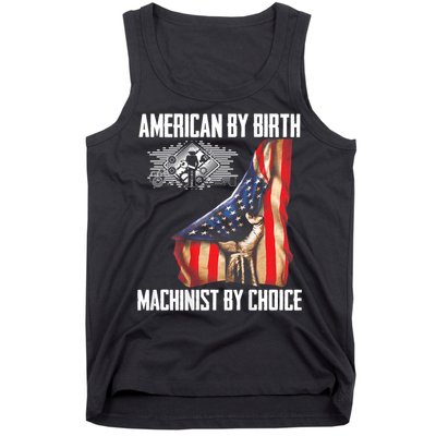 American Flag Machinist By Choice Funny For Machinist Tank Top