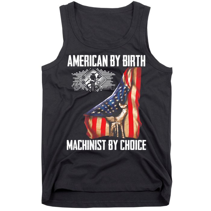 American Flag Machinist By Choice Funny For Machinist Tank Top