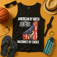 American Flag Machinist By Choice Funny For Machinist Tank Top