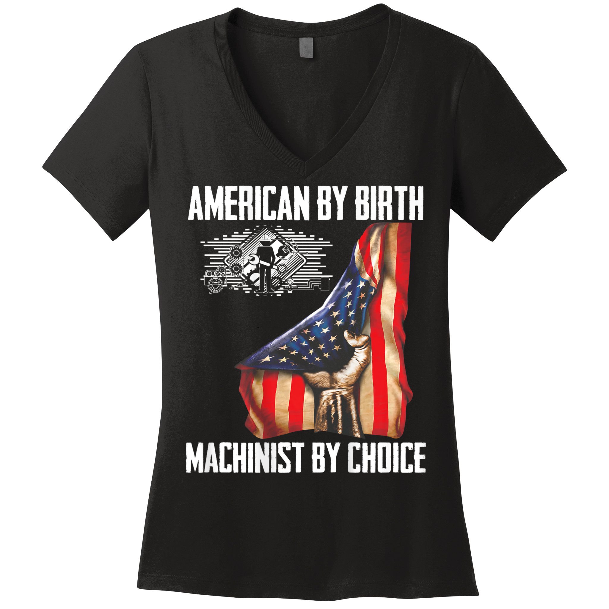 American Flag Machinist By Choice Funny For Machinist Women's V-Neck T-Shirt