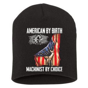 American Flag Machinist By Choice Funny For Machinist Short Acrylic Beanie