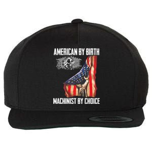 American Flag Machinist By Choice Funny For Machinist Wool Snapback Cap