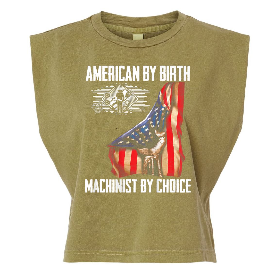 American Flag Machinist By Choice Funny For Machinist Garment-Dyed Women's Muscle Tee