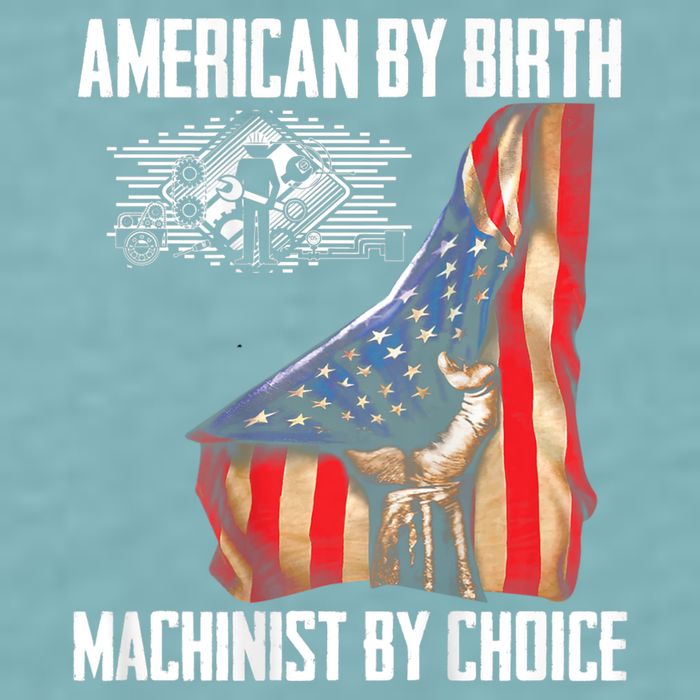 American Flag Machinist By Choice Funny For Machinist Sueded Cloud Jersey T-Shirt