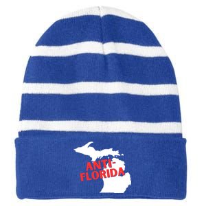 Antiflorida Funny Michigan Political Quote Democratic Gift Striped Beanie with Solid Band