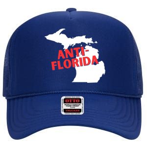 Antiflorida Funny Michigan Political Quote Democratic Gift High Crown Mesh Back Trucker Hat