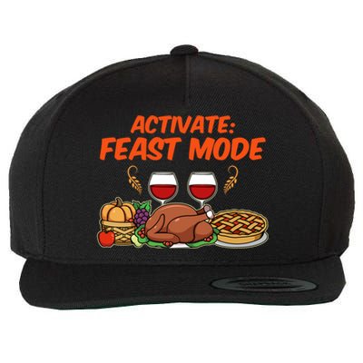 Activate Feast Mode Happy Thanksgiving Funny Matching Quote Gift Wool Snapback Cap