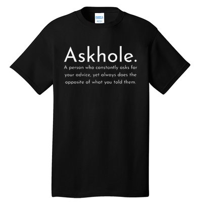 Askhole Funny Meaning Definition Tall T-Shirt