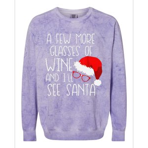 A Few More Glasses Of Wine & ILl See Santa Funny Christmas Colorblast Crewneck Sweatshirt