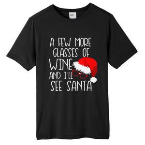 A Few More Glasses Of Wine & ILl See Santa Funny Christmas Tall Fusion ChromaSoft Performance T-Shirt