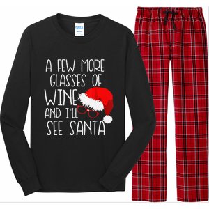 A Few More Glasses Of Wine & ILl See Santa Funny Christmas Long Sleeve Pajama Set