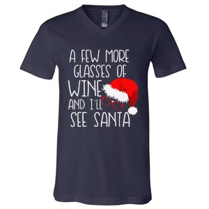 A Few More Glasses Of Wine & ILl See Santa Funny Christmas V-Neck T-Shirt