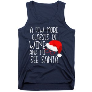 A Few More Glasses Of Wine & ILl See Santa Funny Christmas Tank Top