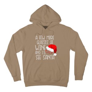 A Few More Glasses Of Wine & ILl See Santa Funny Christmas Hoodie