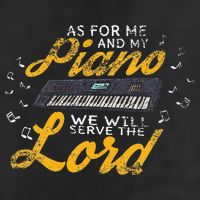 As for Me and My Piano We Will Serve The Lord Christian Hat