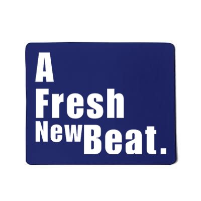 A Fresh New Beat. Mousepad