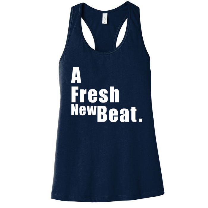 A Fresh New Beat. Women's Racerback Tank