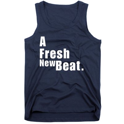 A Fresh New Beat. Tank Top