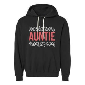 Aunties Funny Niece Aunt Graphic Cute Gift Garment-Dyed Fleece Hoodie