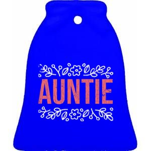 Aunties Funny Niece Aunt Graphic Cute Gift Ceramic Bell Ornament