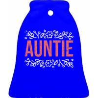 Aunties Funny Niece Aunt Graphic Cute Gift Ceramic Bell Ornament