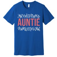 Aunties Funny Niece Aunt Graphic Cute Gift Premium T-Shirt