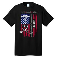 American Flag Nurse Day Gifts Week Gift Nurse NurseS Day Tall T-Shirt