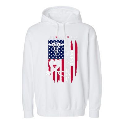 American Flag Nurse Day Gifts Week Gift Nurse NurseS Day Garment-Dyed Fleece Hoodie