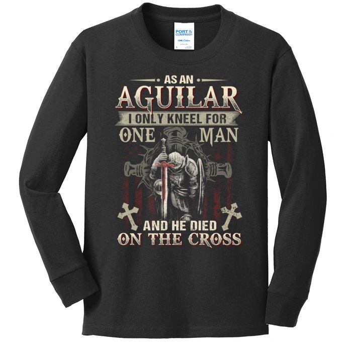 Aguilar Family Name He Died On The Cross Gift Kids Long Sleeve Shirt