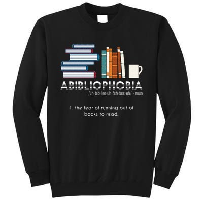 Abibliophobia Fear Of Running Out Of Books To Read Reading Tall Sweatshirt