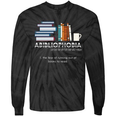 Abibliophobia Fear Of Running Out Of Books To Read Reading Tie-Dye Long Sleeve Shirt