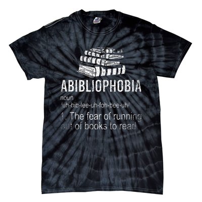 Abibliophobia Fear Of Running Out Of Books To Read Reading Tie-Dye T-Shirt