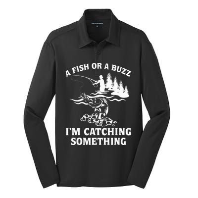 A Fish Or A Buzz I'm Catching Something Fishing Silk Touch Performance Long Sleeve Polo