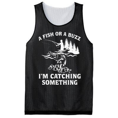 A Fish Or A Buzz I'm Catching Something Fishing Mesh Reversible Basketball Jersey Tank