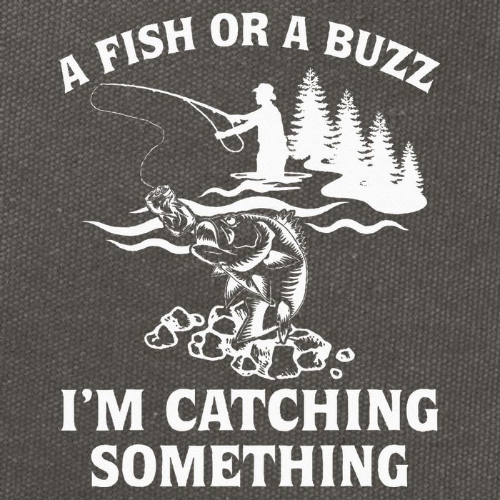 A Fish Or A Buzz I'm Catching Something Fishing Cotton Canvas Backpack