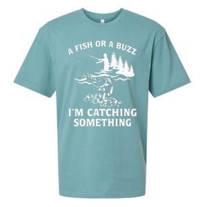 A Fish Or A Buzz I'm Catching Something Fishing Sueded Cloud Jersey T-Shirt