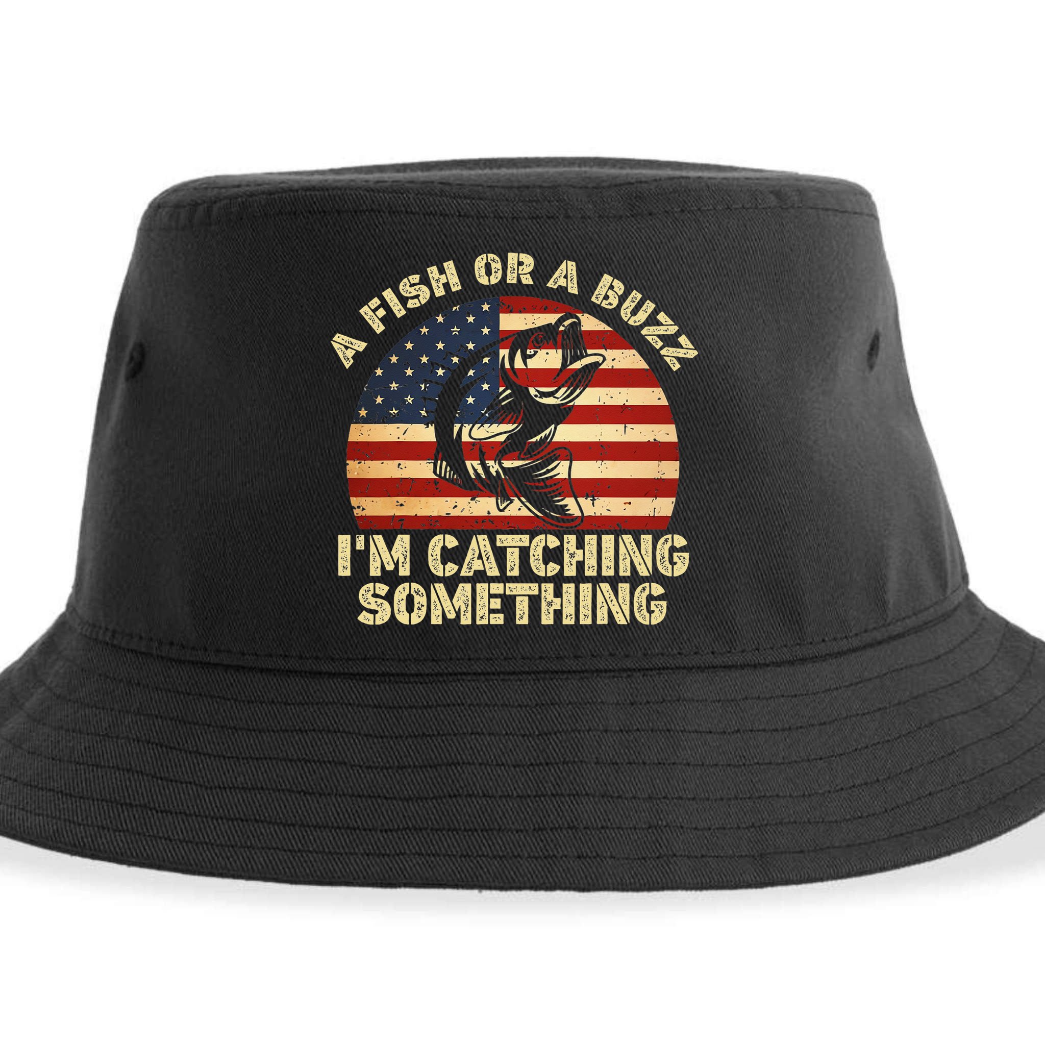 A Fish Or A Buzz Im Catching Something Fisherman Lovers Sustainable Bucket Hat