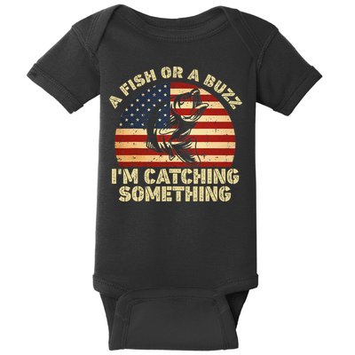 A Fish Or A Buzz Im Catching Something Fisherman Lovers Baby Bodysuit