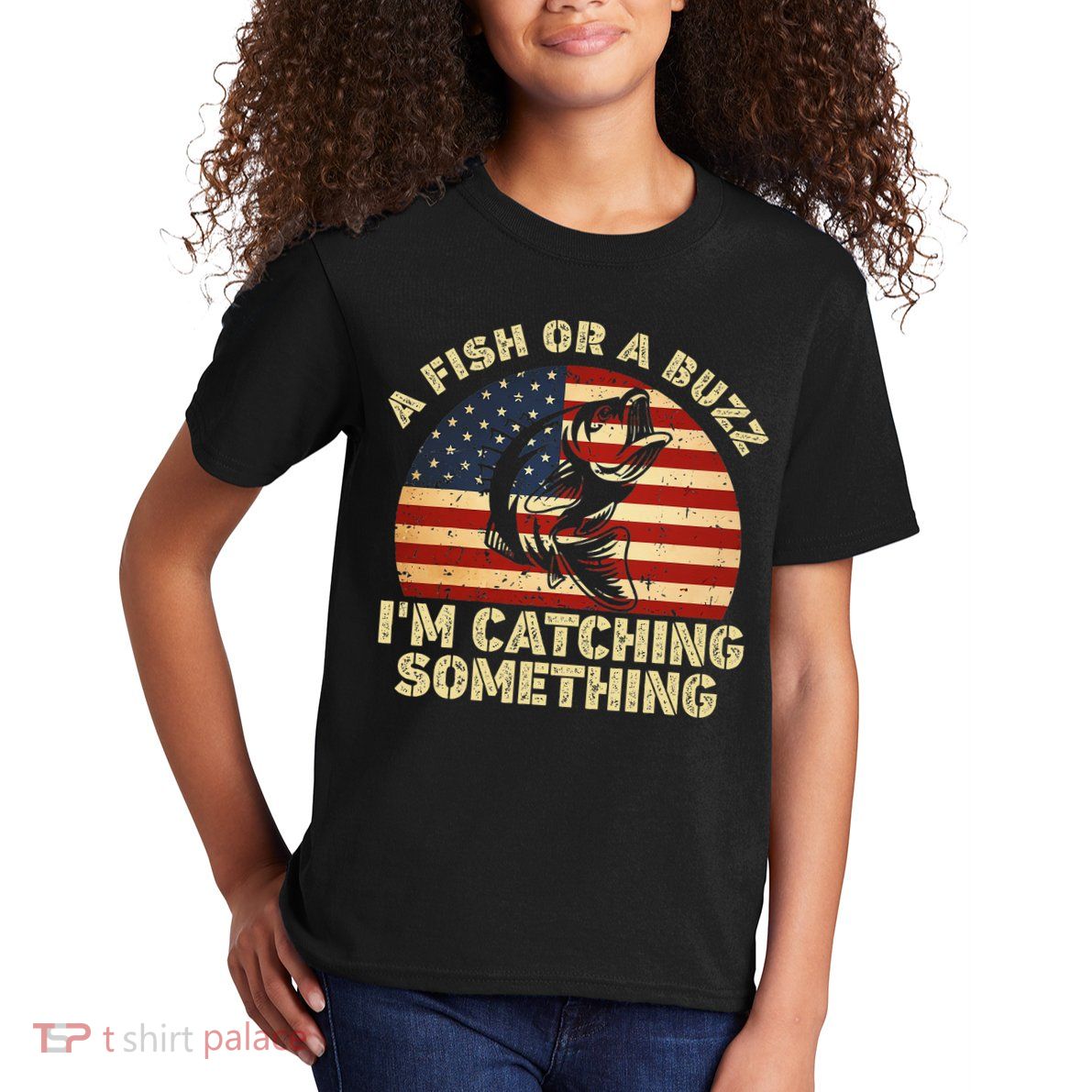 A Fish Or A Buzz Im Catching Something Fisherman Lovers Kids T-Shirt