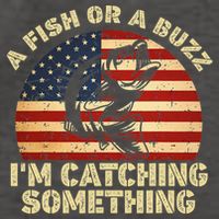 A Fish Or A Buzz Im Catching Something Fisherman Lovers Vector Backpack