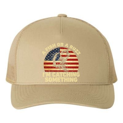 A Fish Or A Buzz Im Catching Something Fisherman Lovers Yupoong Adult 5-Panel Trucker Hat