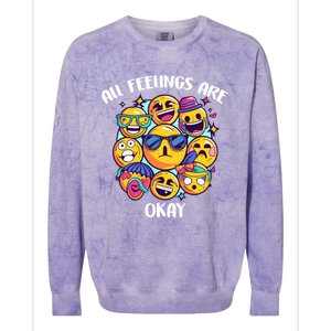 All Feelings Okay Tal Health Awareness Month Emotion Funny Gift Colorblast Crewneck Sweatshirt