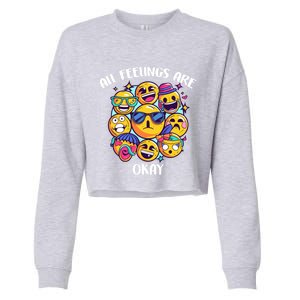 All Feelings Okay Tal Health Awareness Month Emotion Funny Gift Cropped Pullover Crew