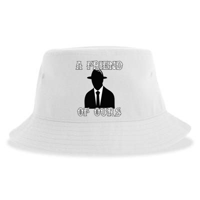 A friend Of Ours Sicilian Mafia Crew Family Italian Mafia Sustainable Bucket Hat