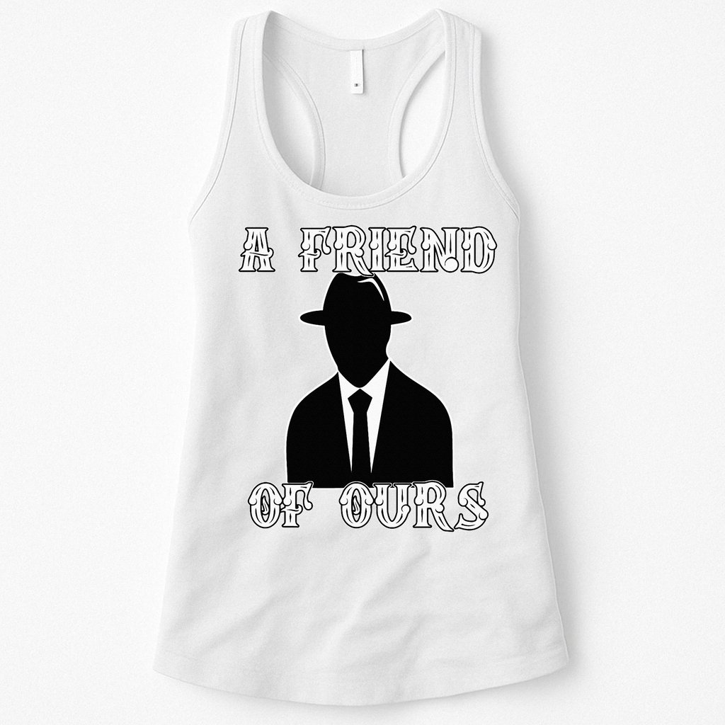 A friend Of Ours Sicilian Mafia Crew Family Italian Mafia Womens Tank Top