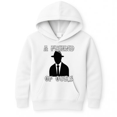 A friend Of Ours Sicilian Mafia Crew Family Italian Mafia Kids Hoodie
