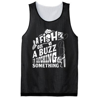 A Fish Or A Buzz I M Catching Something Funny Fishing Mesh Reversible Basketball Jersey Tank