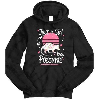 Animal Floral Opossum Just A Girl Who Loves Possums Tie Dye Hoodie